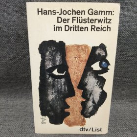 Hans-Jochen Gamm: Der Flüsterwitz im Dritten Reich 德语