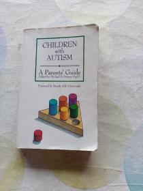 CHILDREN With AUTISM A Parents' Guide