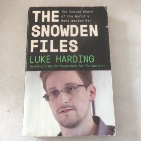 The Snowden Files：The Inside Story of the World's Most Wanted Man