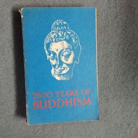 2500 YEARS OF BUDDHISM（英文原版）有插图