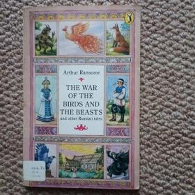 英文 THE WAR OF THE BIRDS AND THE BEASTS and other Russian tales