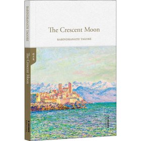 新月集TheCrescentMoon（英文原版，世界经典英文名著文库）