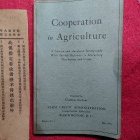 Cooperation in Agriculture--A Selected and Annotated Bibliography With Special Beference to Marketing Purchasing and Credit