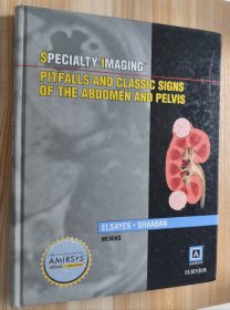 英文書 Specialty Imaging: Pitfalls and Classic Signs of the Abdomen and Pelvis 1st Edition by Khaled M. Elsayes MD (Author), Akram M. Shaaban MBBCh (Author)