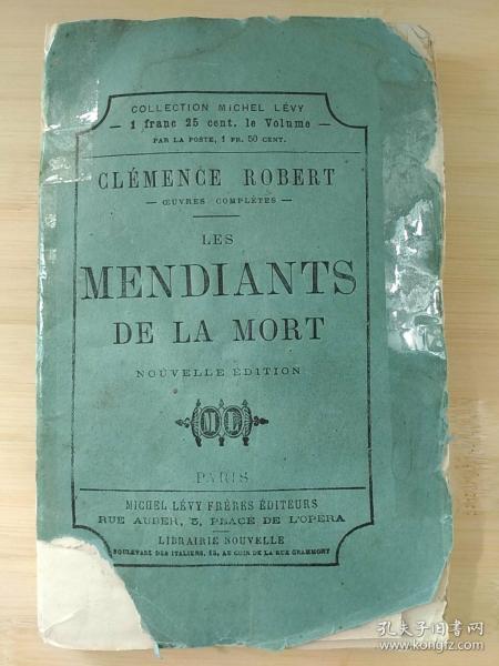 法文原版书 Les Mendiants de la mort de Clémence Robert 1872年老版本 毛边