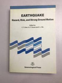 地震危险性、地震危害与强地面运动 = Earthquake 
Hazard，Risk and Strong Ground Motion : 英文