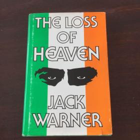 THE LOSS OF HEAVEN（失去天堂）作者：杰克.华纳（Jack warner）签赠本