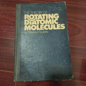 The Theory of Rotating Diatomic MoIecuIes【转动二原子分子理论】