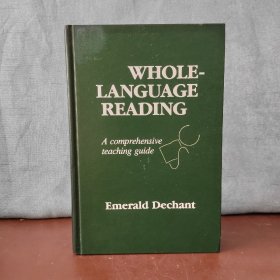 Whole-Language Reading: A Comprehensive Teaching Guide【英文原版】