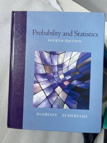 现货 Probability and Statistics 英文版 概率统计（英文版·第4版）  德格鲁特  舍维什  Morris H. DeGroot