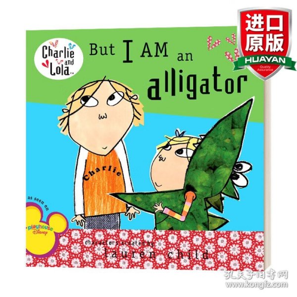 But I Am an Alligator