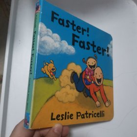 Faster! Faster!