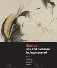 价可议 Shunga Sex and pleasure in Japanese art nmwxhwxh