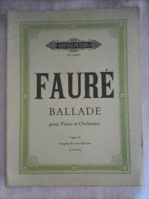 FAURE  BALLADE  pour   Piano  et  Orchestre
（钢琴和管弦乐队的福雷民谣)