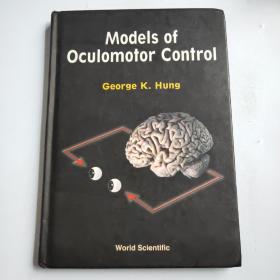 英文原版Models of Oculomotor Control