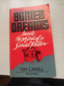 英文原版英语原著 Buried Dreams Inside the Mind of a Serial Killer Tim Cahill based on the investigativereporting of Russ Ewing