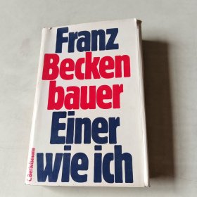 FRANZ BECKEN BAUER EINER WIE ICH【德文版？精装版、407】