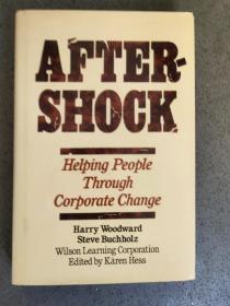 AFTERSHOCK:Helping People Through Corporate Change