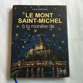 LE MONT SAINT-MICHEL a la maniere de   艺术画册  精装