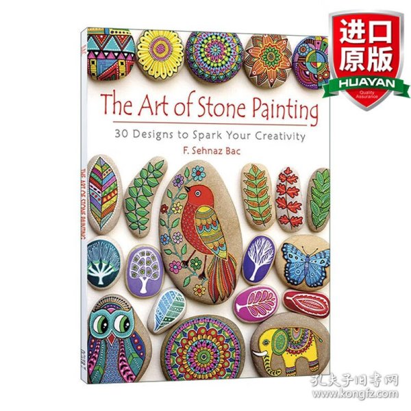 The Art of Stone Painting: 30 Designs to Spark Your Creativity