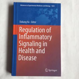 现货 Regulation of Inflammatory Signaling in Health and Disease   英文医学  精装 库存书