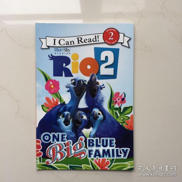 Rio 2: One Big Blue Family (I Can Read Level 2)里约大冒险2：蓝色大家庭