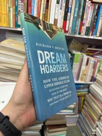 Dream Hoarders：How the American Upper Middle Class Is Leaving Everyone Else in the Dust, Why That Is a Problem, and What to Do about It