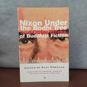 Nixon Under the Bodhi Tree and Other Works of Buddhist Fiction【英文原版，有光盘，包邮】
