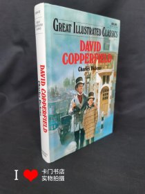 英文原版书 精装本 Great Illustrated Classics 伟大的插图经典: David Copperfield by Charles Dickens【大卫·科波菲尔 ，狄更斯】