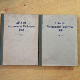 AIAA 6th Aeioncoustics Conference（1980）【美国航空与宇航学会第6届航空声学会议文集 第1.2卷】 精装 16开