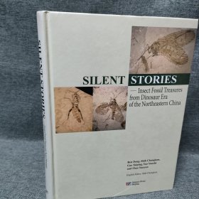 Silent Stories 沉默的故事：中国东北恐龙时代的昆虫化石（英文版）