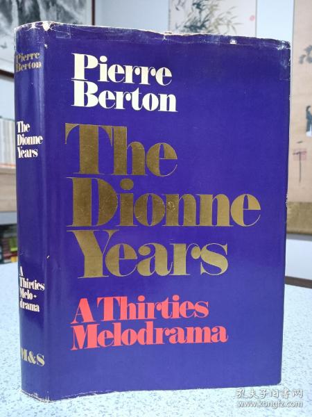 1977年，英文原版，精装带书衣，插图版，the dionne years，a thirties melodrama