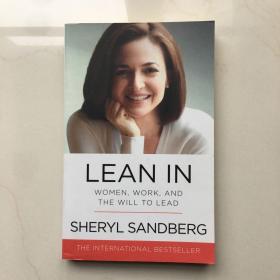 Lean In: Women, Work, and the Will to Lead融入:女性、工作和领导意愿