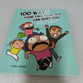 100 WAYS YOUR TWO-YEAR-OLD CAN HURT YOU -- 两岁孩子伤害你的100种方式