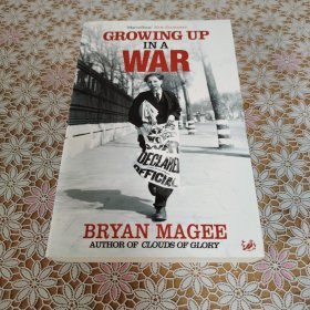 Bryan Magee Growing Up in a War