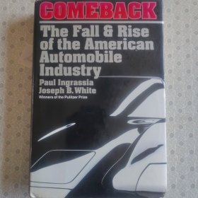 Comeback The Fall And Rise of The American Automobile Industry 英语进口原版