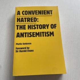 A convenient hatred the history of antisemitism Israel Jews英文原版（书侧有盖章）