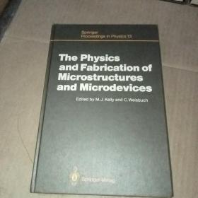 英文原版The Physics and Fabrⅰcatⅰon of Microstructures andMicrodevices (精装)