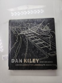 Dan Kiley in His Own Words：America's Master Landscape Architect