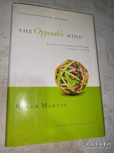 The Opposable Mind：How Successful Leaders Win Through Integrative Thinking