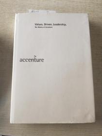 Values Driven Leadership The History of Accenture （附光盘）精装全彩大16开