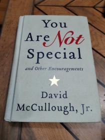 You Are Not Special And Other Encouragements