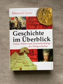 Geschichte im Überblick: Daten und Zusammenhänge der Weltgeschichte 世界史纲要 世界编年史【德文版，精装】馆藏书 Uberblick