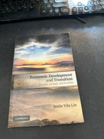 Economic Development and Transition：Thought, Strategy, and Viability  经济发展和转型:思想、策略和生存能力