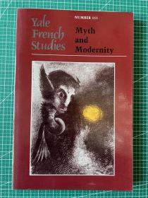 Yale French Studies: Myth and Modernity耶鲁法语研究 神话与现代性 耶鲁大学出版