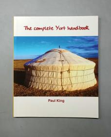 （进口英文原版）The Complete Yurt Handbook