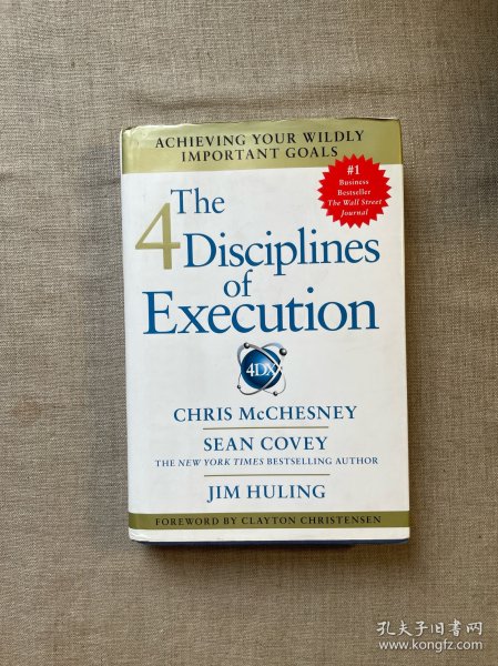 The 4 Disciplines of Execution: Achieving Your Wildly Important Goals