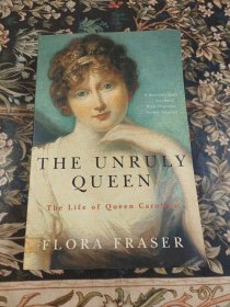 不守规矩的女王 卡罗琳王后的一生 THE UNRULY QUEEN The Life of Queen Caroline