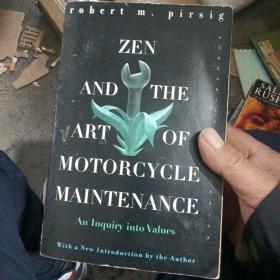 ZenandtheArtofMotorcycleMaintenance: An Inquiry into Values