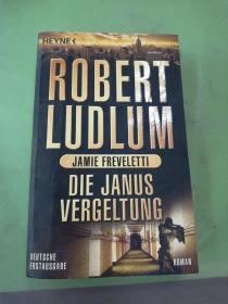 ROBERT LUDLUM JAMIE FREVELETTL DIE JANUS vergeltung(英文原版）。